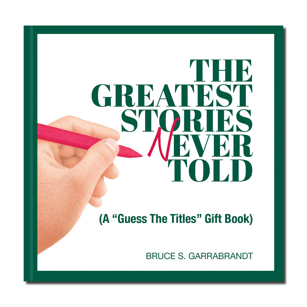 The Greatest Stories Never Told